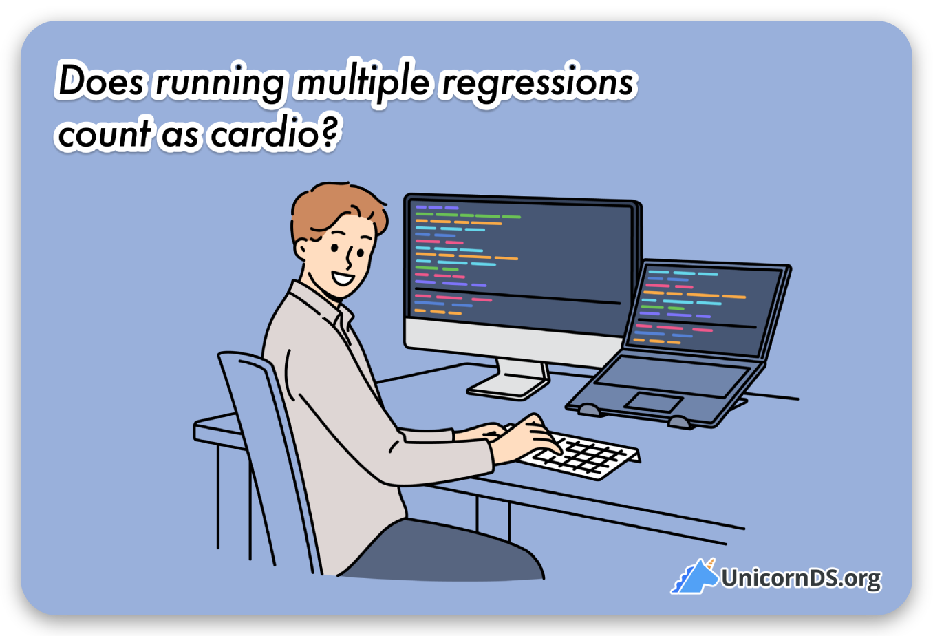 "Does running multiple regressions count as cardio?"